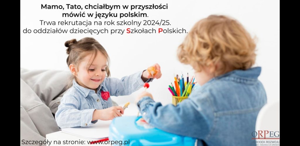 Rekrutacja do oddziałów dziecięcych przy Szkołach Polskich na rok szkolny 2024/2025
